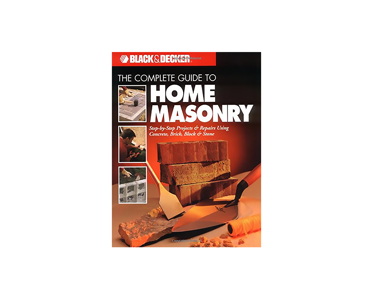 Black & Decker: The Complete Guide to Home Masonry (Black & Decker Home  Improvement Library) by Edit: Builder's Book, Inc.Bookstore