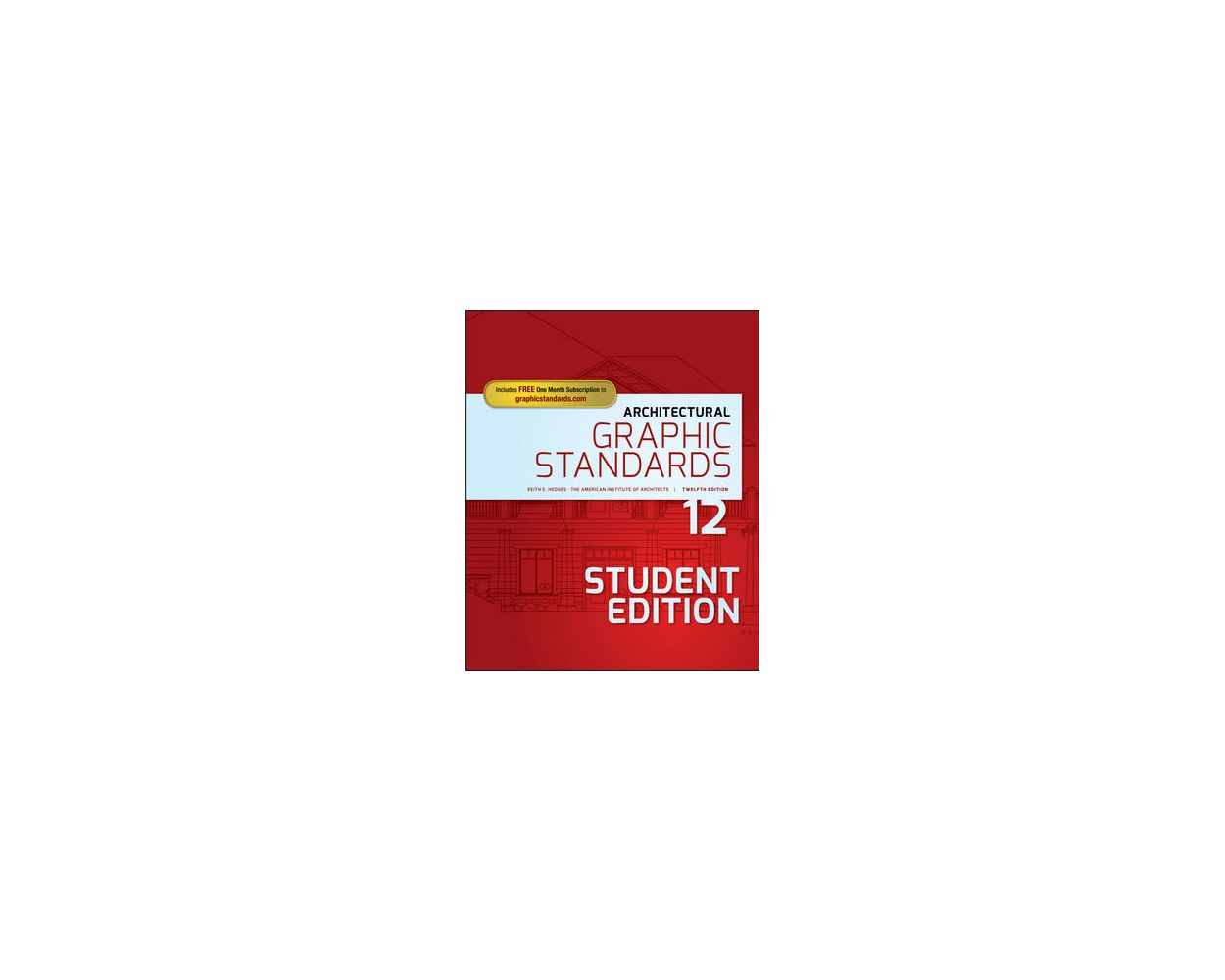 Architectural Graphic Standards, 12th Edition, Student Edition: Builder ...