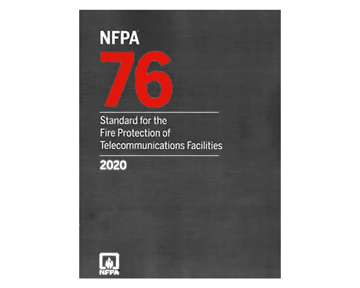 NFPA 76, Standard for the Fire Protection of Telecommunications ...