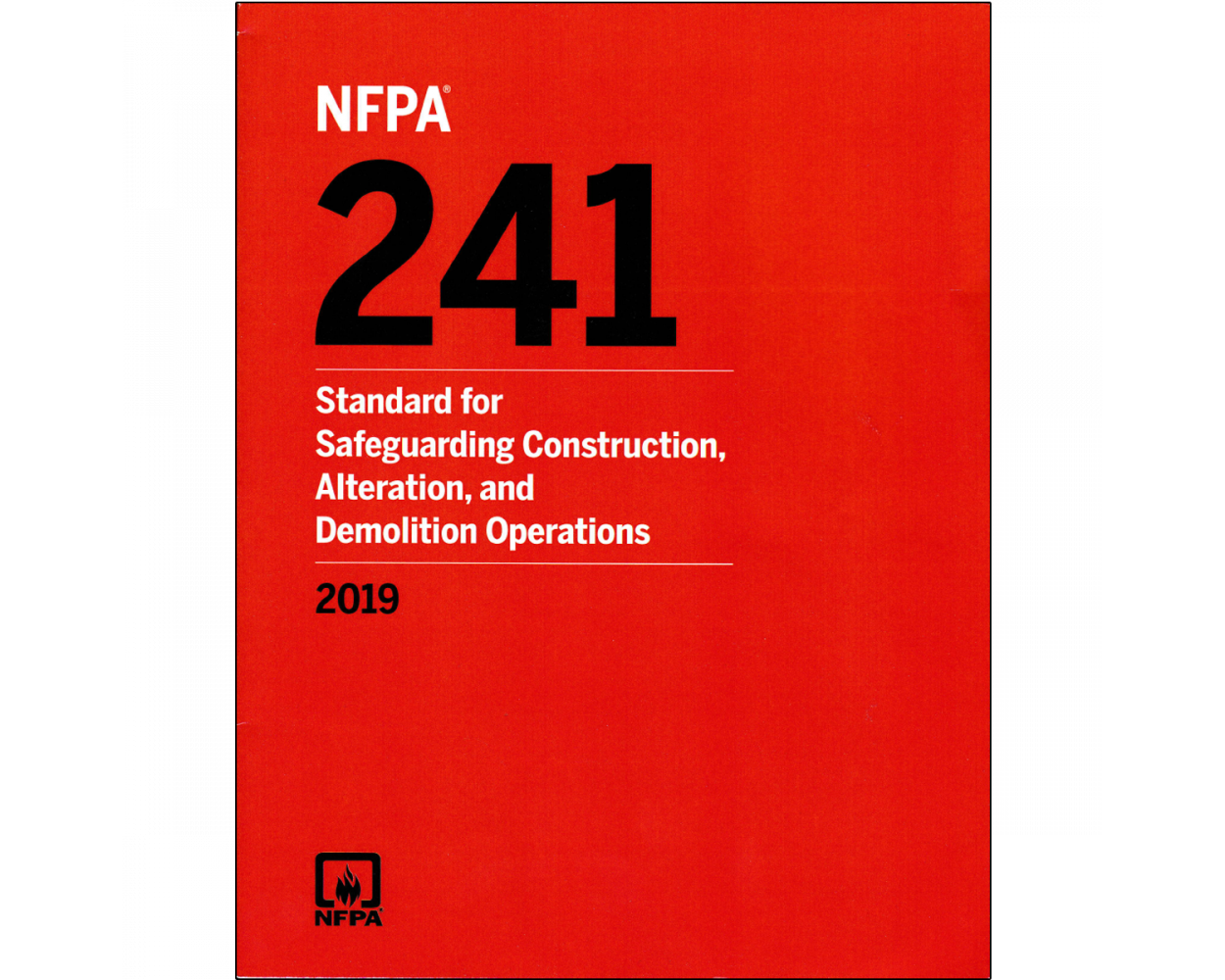 NFPA 241 Standard for Safeguarding Construction, Alteration, and