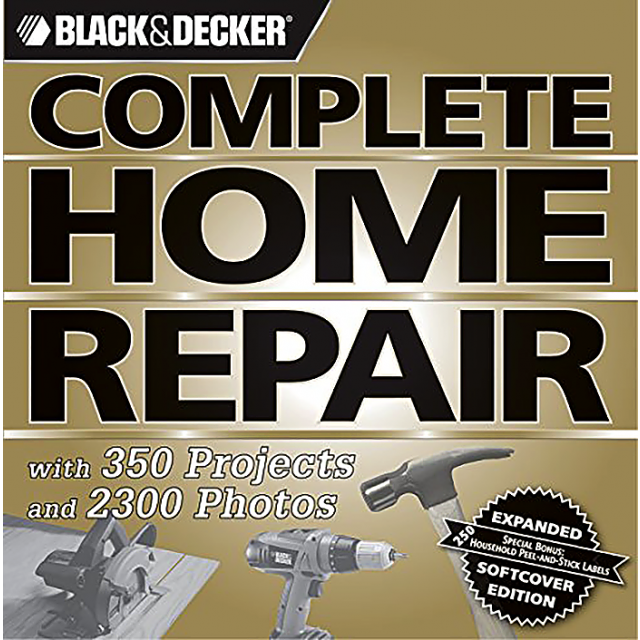 The Complete Photo Guide to Home Repair: With 350 Projects and