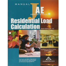 Manual J - Residential Load Calculation 8th Edition (Abridged): Builder ...