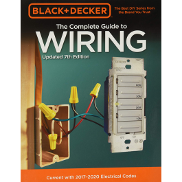 Black & Decker: Advanced Home Wiring: Updated 2nd Edition, Run New