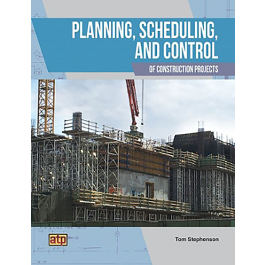 Planning, Scheduling, and Control of Construction Projects (Pre-Order ...