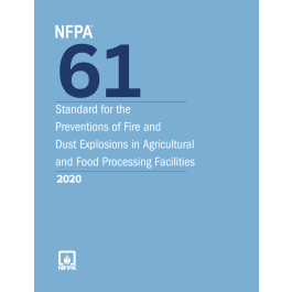 NFPA 61, Standard For The Prevention Of Fires And Dust Explosions In ...