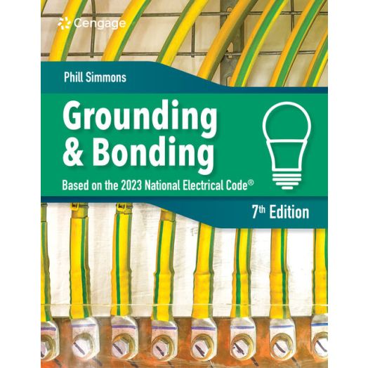 Electrical Grounding and Bonding  7th Edition 2023 NEC