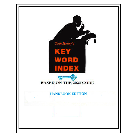 Tom Henry’s Key Word Index, Based on the 2023 National Electrical Code HANDBOOK Edition