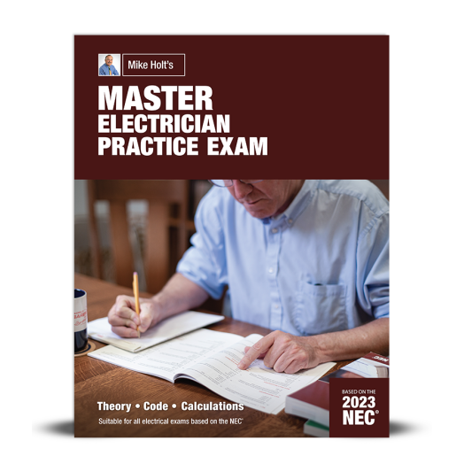 Mike Holt's 2023 Master Electrician Practice Exam