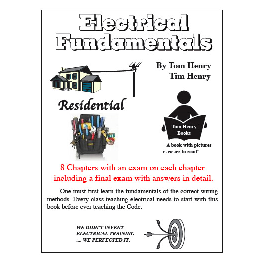 Electrical Fundamentals "Residential" Based on the 2023 NEC by Tom Henry