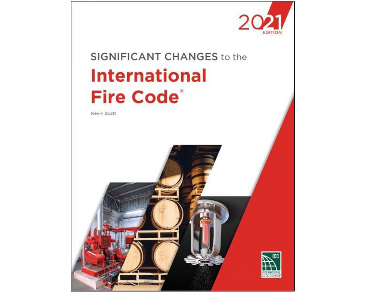 Significant Changes to the International Fire Code®, 2021 Edition