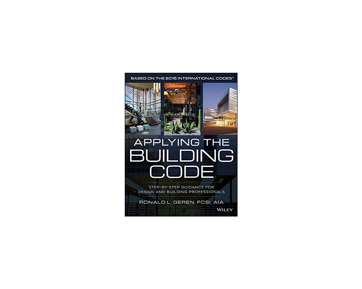 Applying the Building Code StepbyStep Guidance for Design and