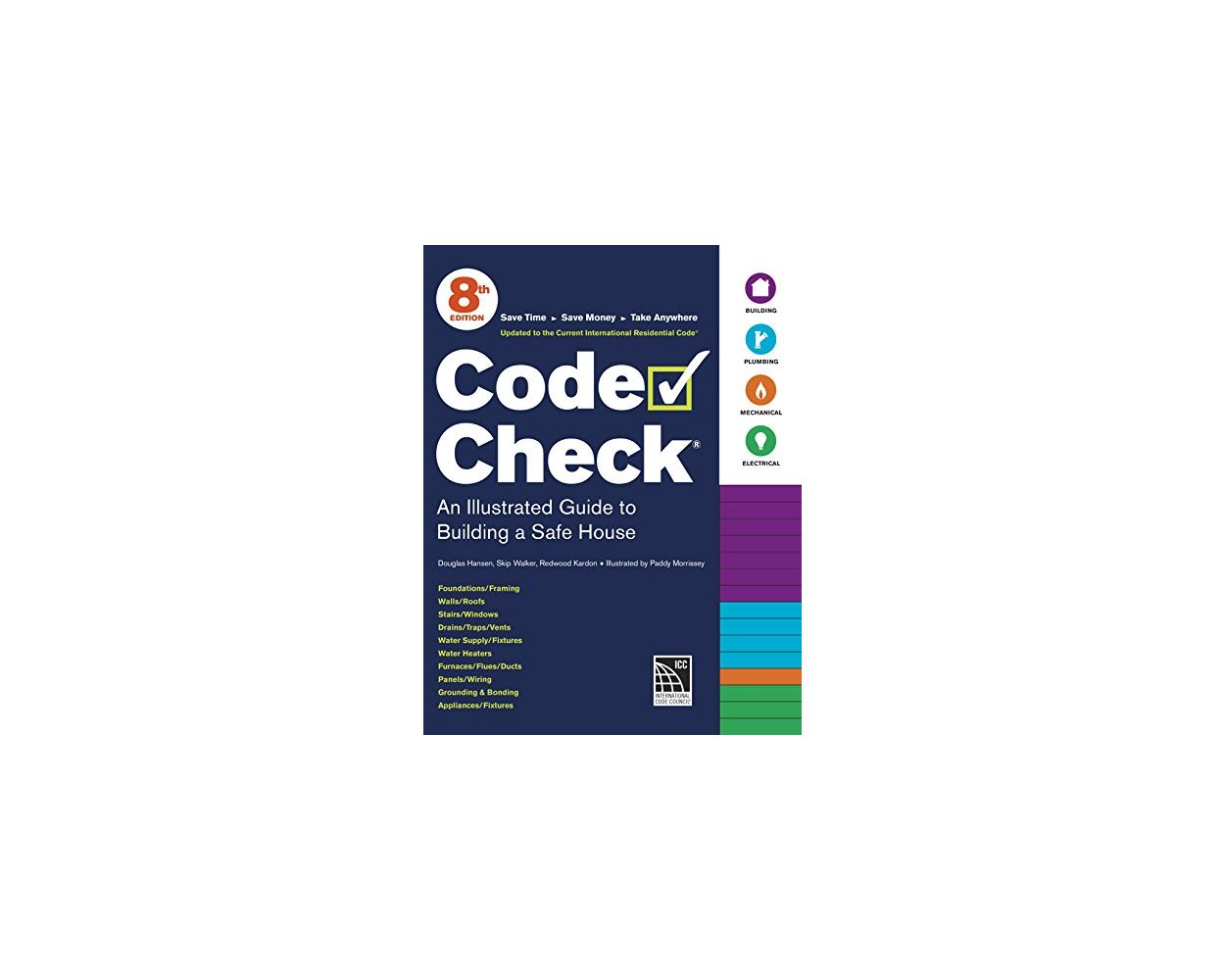 Code Check An Illustrated Guide To Building A Safe House 8th Edition Out Of Stock Builder S Book Inc Bookstore