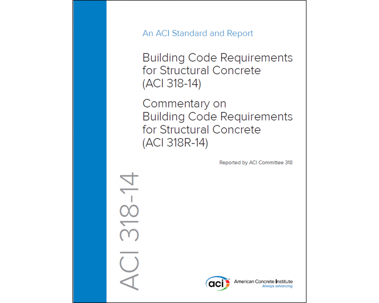 ACI 31814 Building Code Requirements for Structural Concrete and