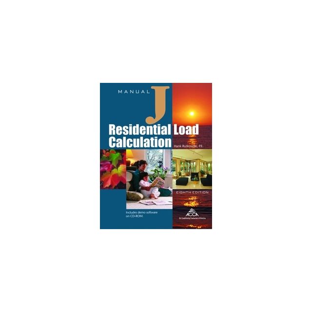 Manual J - Residential Load Calculation 8th Edition (Abridged): Builder ...