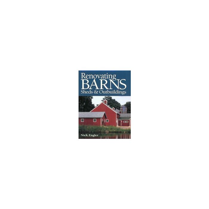 renovating barns, sheds and outbuildings: builder's book