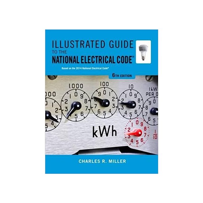 Illustrated Guide to the National Electrical Code 6th Edition Builder