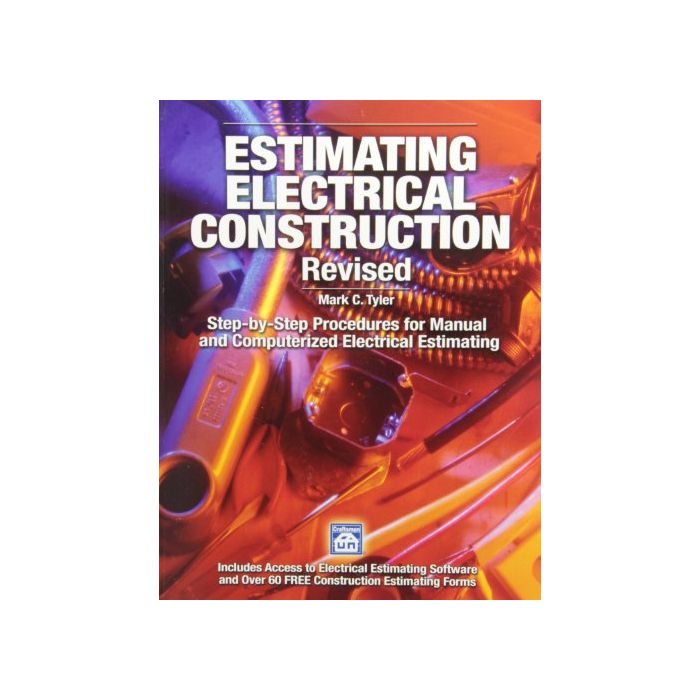 Estimating Electrical Construction Revised, Mark Tyler: Builder's Book ...