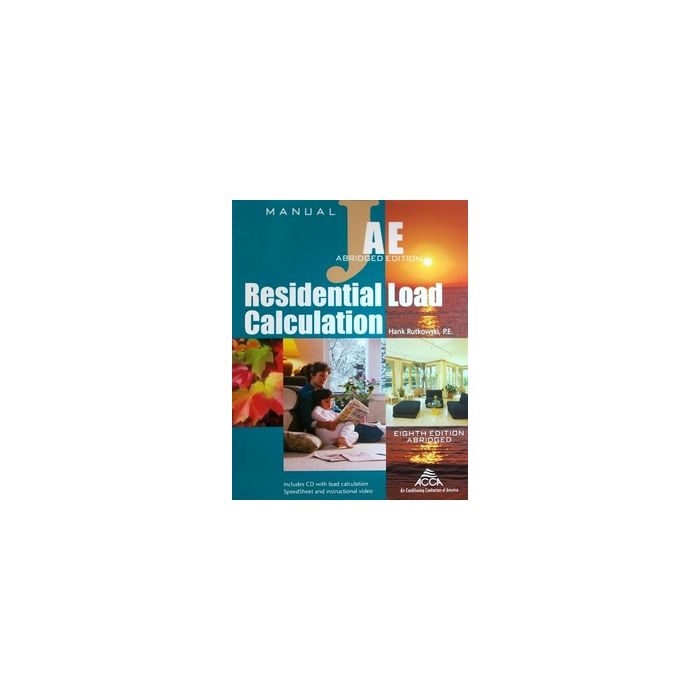 Manual J - Residential Load Calculation 8th Edition (Abridged): Builder ...