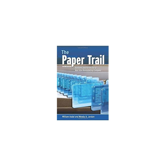 the-paper-trail-systems-forms-for-a-well-run-remodeling-company-2nd