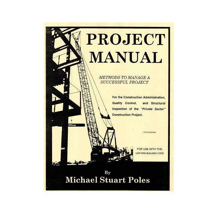 project-manual-methods-to-manage-a-successful-project-builder-s-book