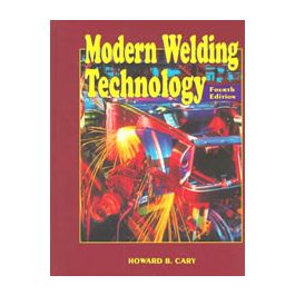 Modern Welding Technology (4th Edition) [Hardcover] By Howard B. Cary ...